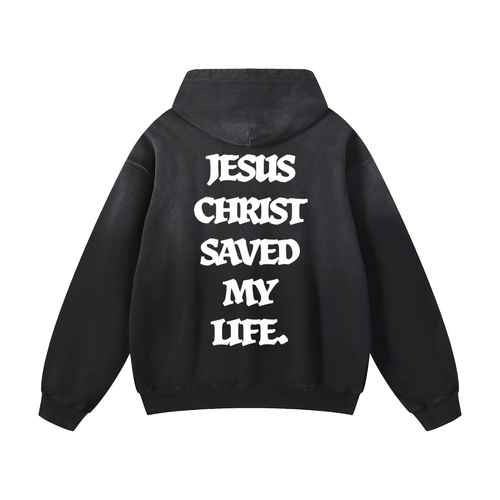 OG "JESUS CHRIST SAVED MY LIFE" HEAVYWEIGHT HOODIE